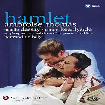 Ambroise Thomas - Hamlet / Keenlyside, Dessay, Uria-Monzon, de Billy (Gran Teatr