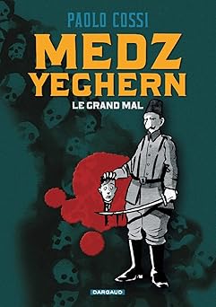 Medz Yeghern - Le Grand Mal ( Livre )
