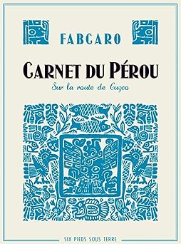 Carnet du Pérou, sur la route de Cuzco