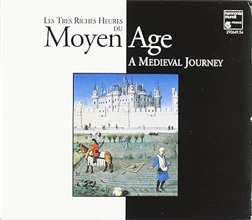 Les três riches heures du Moyen Age - A Medieval Journey [CD] Ensemble Organum-