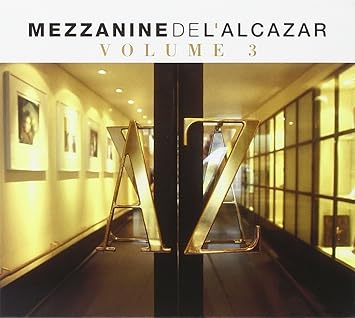 Mezzanine de l'Alcazar Volume 3