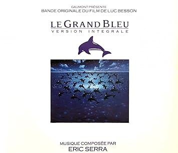Le Grand Bleu - Version Integrale - Bande Originale du Film de Luc Besson