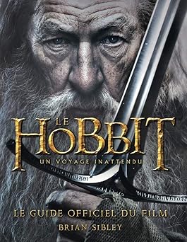 Le Hobbit - un voyage inattendu, Le guide officiel du film
