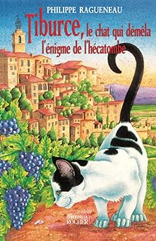 Tiburce, le chat qui démÉla l'énigme de l'hécatombe