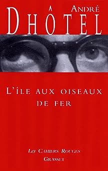 L'Ile aux oiseaux de fer
