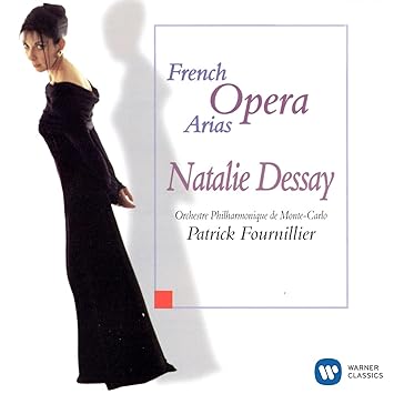 Natalie Dessay - Airs d'Opéras Français