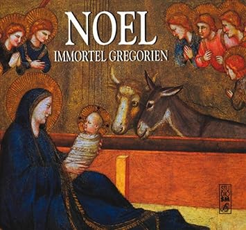 Noêl - Immortel Grégorien