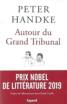 Autour du grand tribunal - Prix Nobel de Littérature 2019
