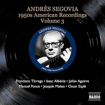 Andres Segovia, Guitare 1950s American Recordings (Volume 3)