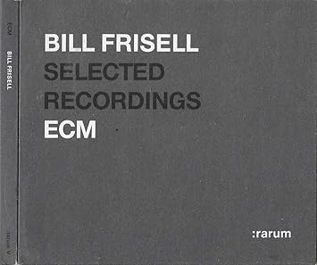 Bill Frisell : Selected Recordings [ECM :rarum] [CD] Frisell, Bill