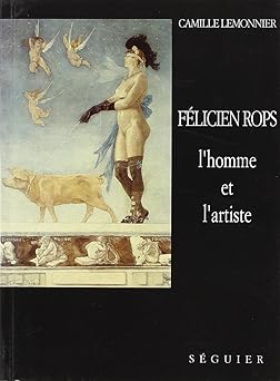 Felicien rops l'homme et l'artiste ( Livre )