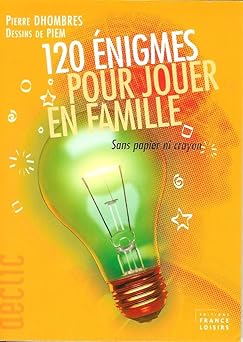 120 énigmes pour jouer en famille