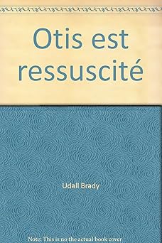 Otis est ressuscité