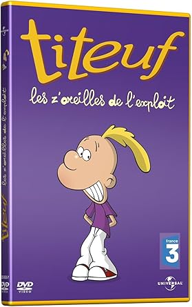 Titeuf - Les z'oreilles de l'exploit