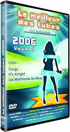 Le Meilleur des Tubes en karaokà 2006-Vol, 3