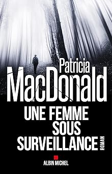 Une femme sous surveillance