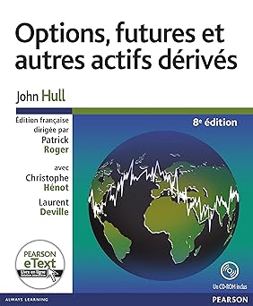Options, futures et autres actifs dérivés 8e ed + Etext
