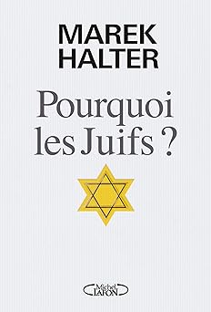 Pourquoi les Juifs ?