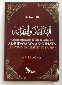 Classification des points notables de AL-BidÉya wa An-NihÉya de Ibn KathÉr