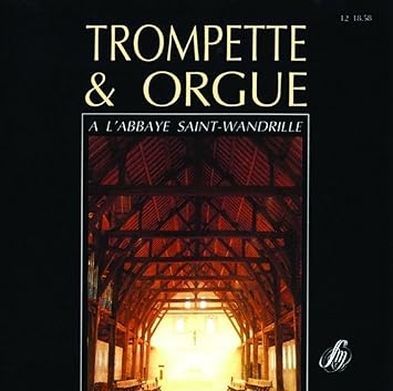 Trompette et Orgue à l'Abbaye Saint-Wandrille