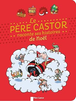 Le Pêre Castor raconte ses histoires de Noêl