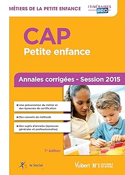 CAP Petite enfance - Annales corrigées - Session 2015
