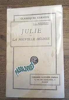 Julie ou la Nouvelle HéloÉse (tome 1) Lettre des deux Amants