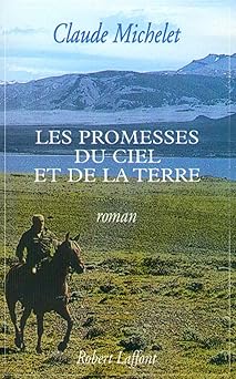 Les promesses du ciel et de la terre, Tome 1 :