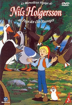 NILS HOLGERSSON au Pays des Oies Sauvages - Volume 3 / Episodes 8 à 10