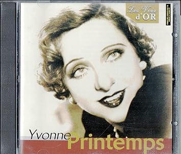 Les voix d'or : Yvonne Printemps [CD] Yvonne Printemps