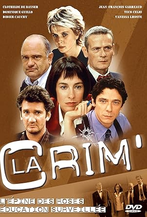 La Crim' - L'Epine des Roses / Education Surveillée