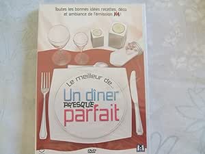 Le Meilleur De...Un DÉner Presque Parfait