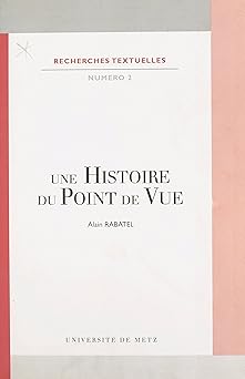 Une histoire du point de vue [Broché] [1998] Alain Rabatel