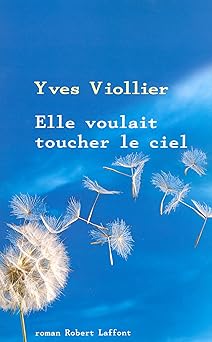 Elle voulait toucher le ciel