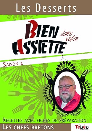 Bien Dans Votre Assiette les Desserts