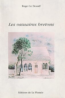 Les ossuaires bretons