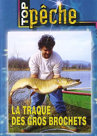 La traque des gros brochets - Top PÉche - PÉche des carnassiers