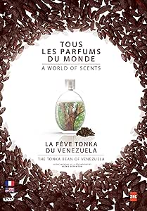 La fêve Tonka du Venezuela (Tous Les parfums du Monde)