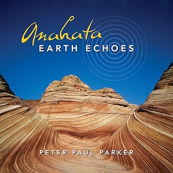 Anahata Earth Echoes [Import Allemand]