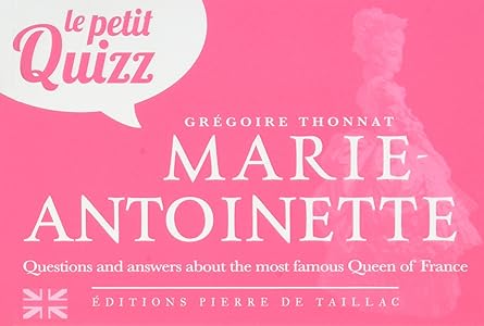 LE PETIT QUIZZ DE MARIE ANTOINETTE(GB)