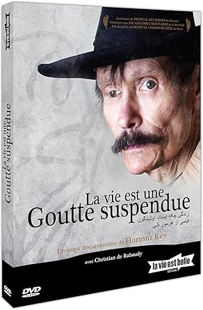 La Vie est Une Goutte Suspendue
