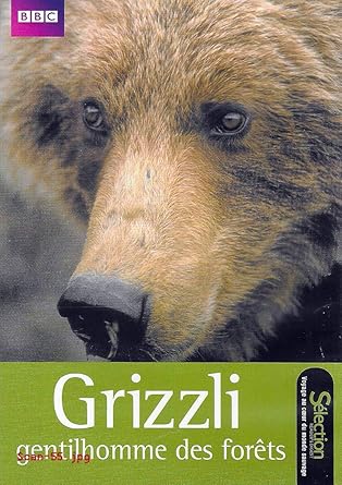 GRIZZLI - GENTILHOMME DES FORETS