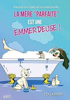 La mêre "parfaite" est une emmerdeuse