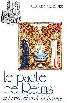 Le pacte de Reims et la vocation de la France