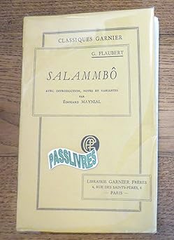 salammbà - Avec Introduction, Notes et Variantes Par Edouard Maynial