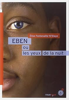 eben ou les yeux de la nuit