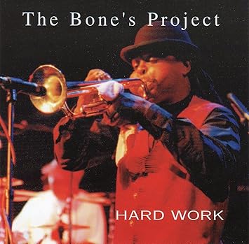 The Bone's Project, Hard Work