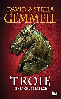 Troie tome 3 La chute des rois