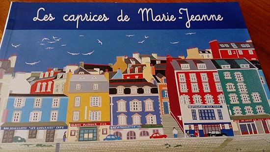 Les caprices de Marie-Jeanne : Nouvelles histoires douarnenistes