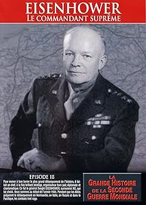 Heisenhower : Le Commandant suprÉme